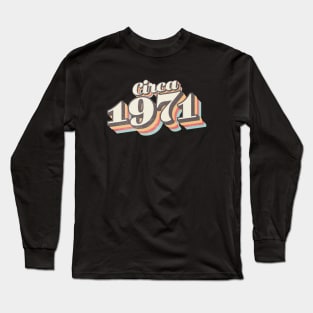 circa 1971 birthday year Long Sleeve T-Shirt